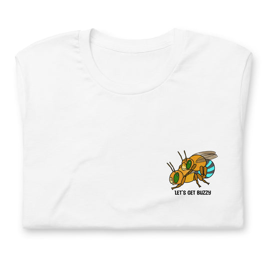 Let's Get Buzzy t-shirt