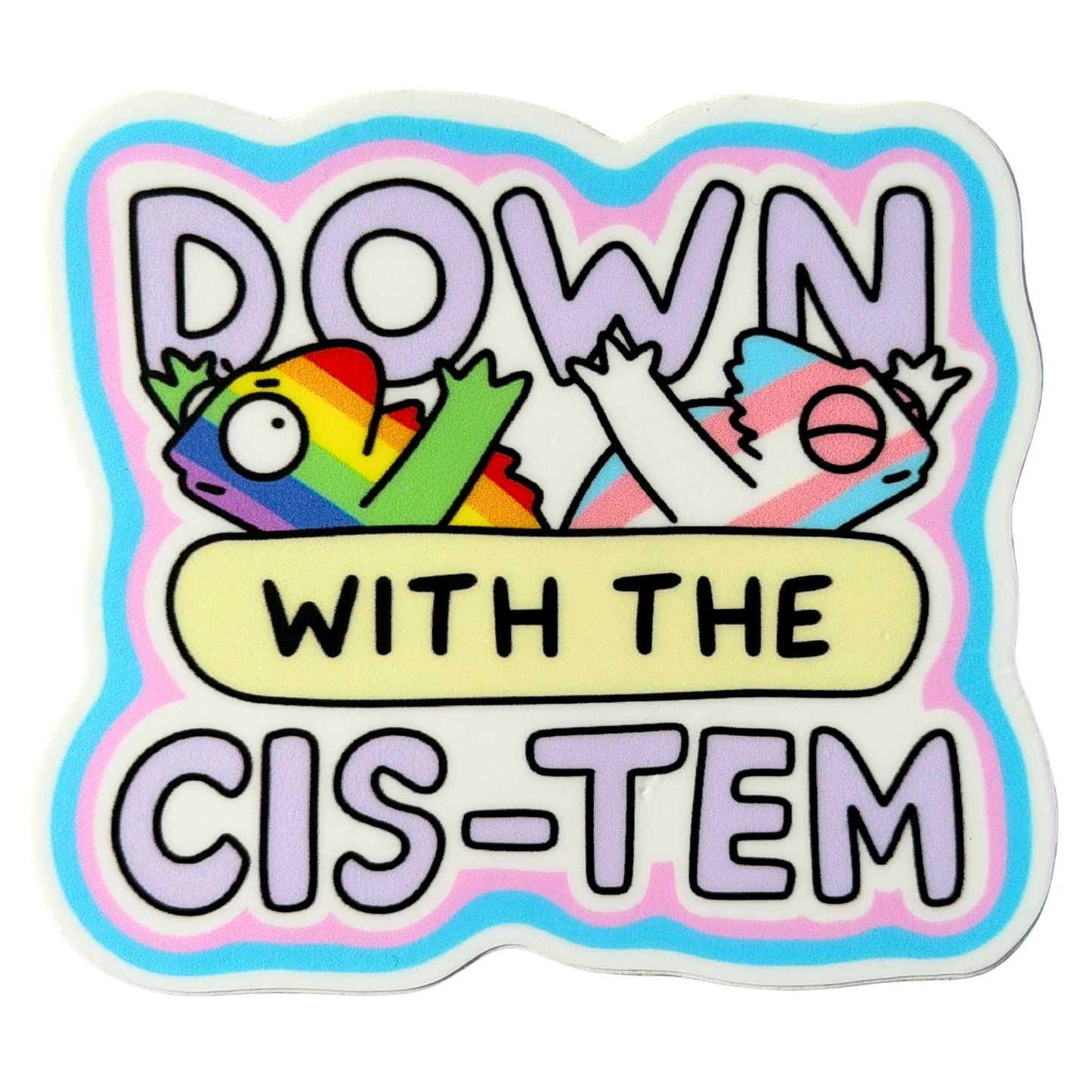 Nieder mit dem Cis-Tem Vinylaufkleber