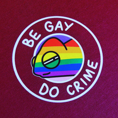 Be Gay Do Crime Chameleon T-Shirt